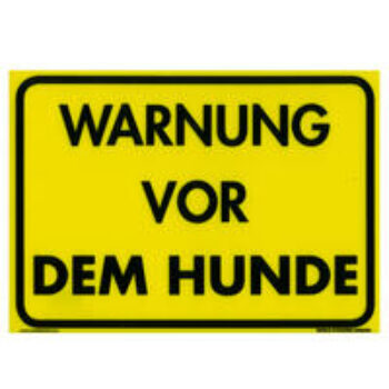 Warnschild: "Warnung vor dem Hunde"