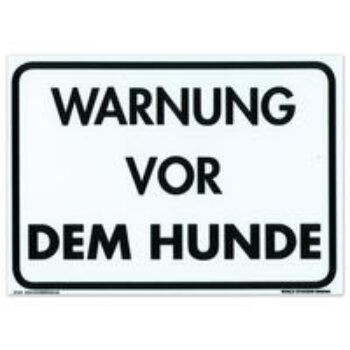 Warnschild: "Warnung vor dem Hunde"