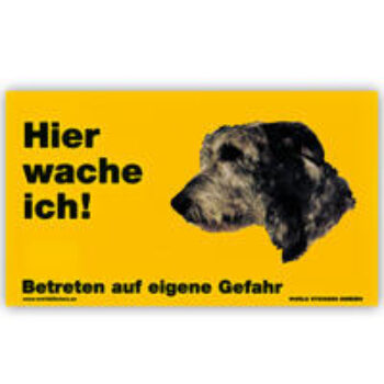 Warnschild "Hier wache ich!" Größe 17 x 10 cm