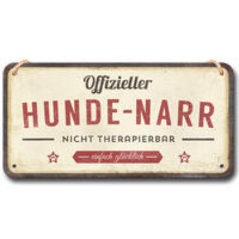 Nostalgic-Art Hängeschild "Hunde-Narr"