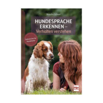 Hundesprache erkennen - Verhalten verstehen